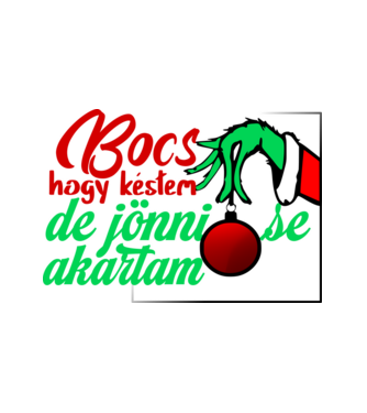 Bocs hogy késtem minta fehér pólón