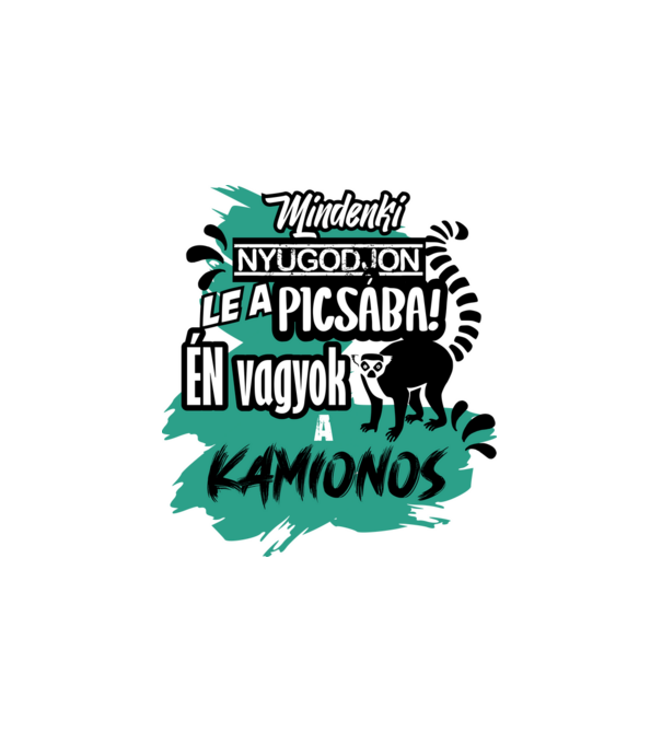 mindenki nyugodjon le...kamionos minta fehér pólón