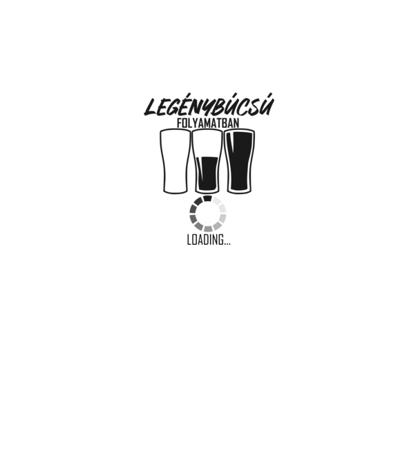 loading legénybúcsú minta szürke pólón