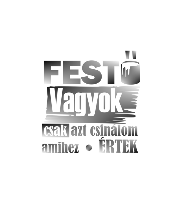 festő vagyok fekete szürke minta fehér pólón