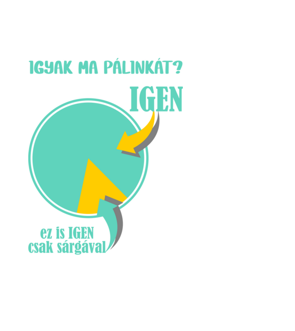igyak PÁLINKÁT minta fekete pólón