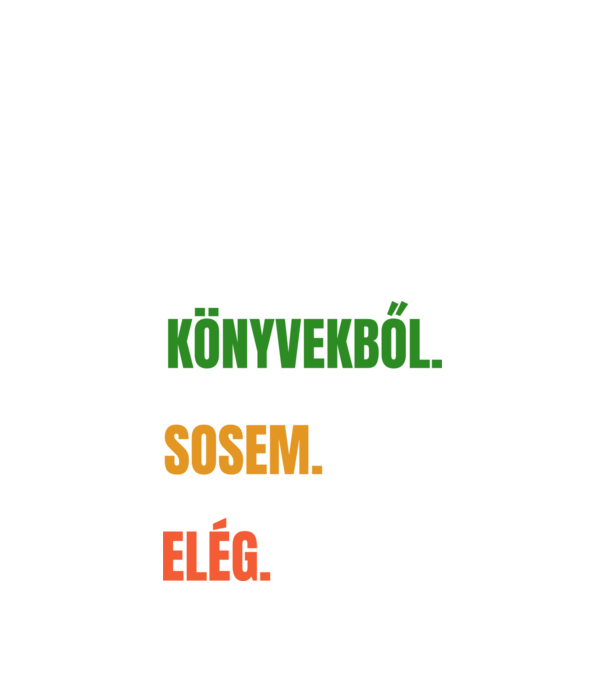 Könyvekből sosem elég minta fehér pólón