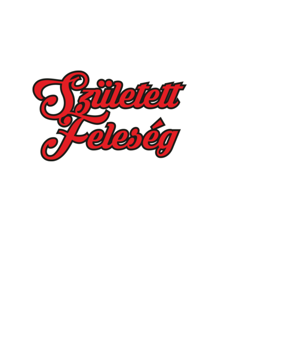 Feleség minta fehér pólón