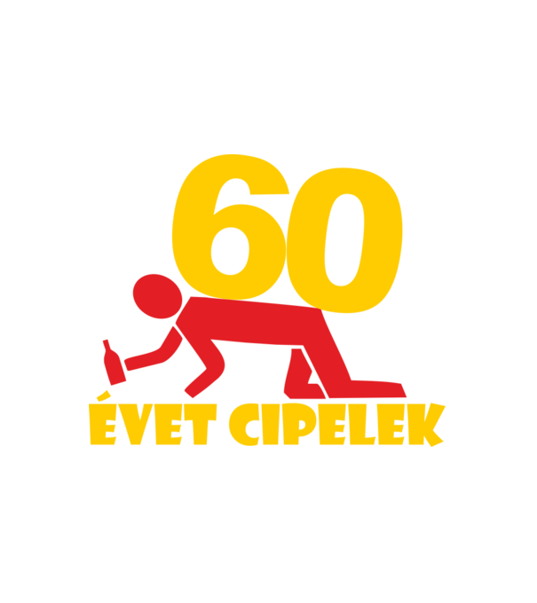 60 évet cipelek minta fehér pólón