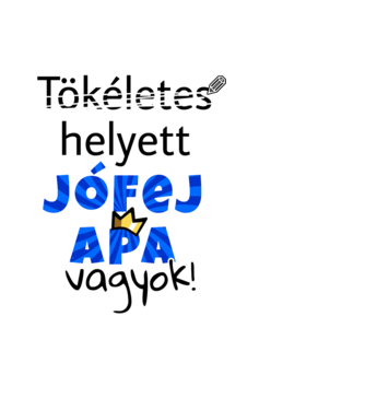 Tökéletes helyett jófej apa kék minta fehér pólón