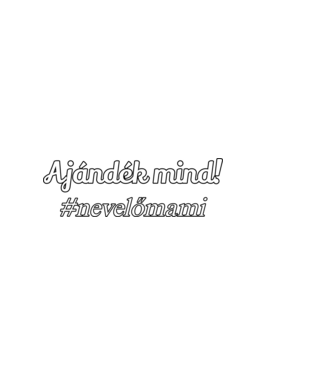 Nevelőmami minta fehér pólón
