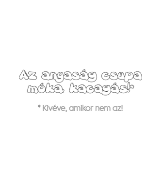 Anyaság móka kacagás minta fehér pólón