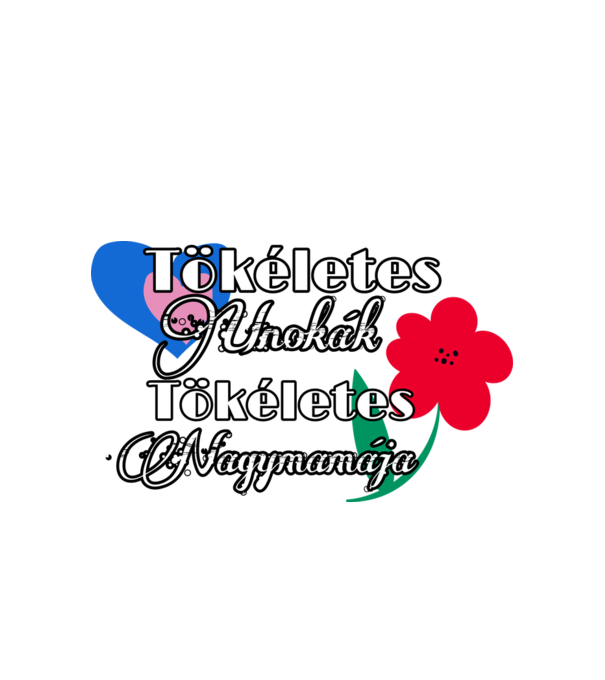 Tökéletes nagymama minta fehér pólón