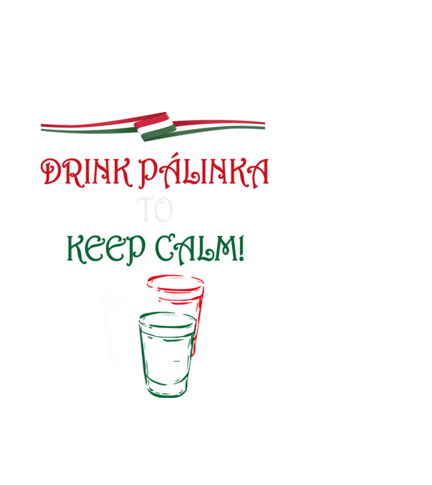 drikn-palinkatokeepcalm minta fehér pólón