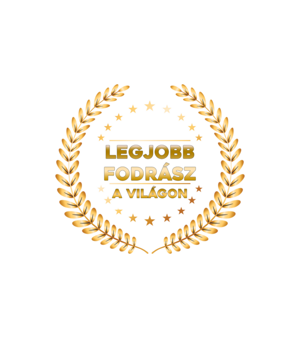 Legjobb fodrász a világon minta fehér pólón