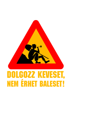 Dolgozz keveset... minta fekete pólón