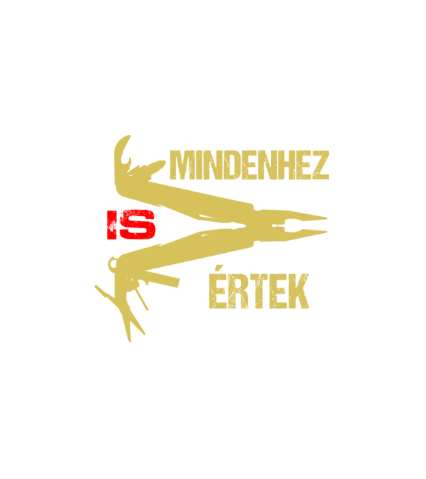 Mindenhez IS értek minta fehér pólón