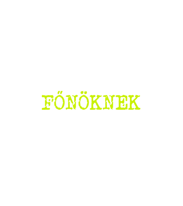 Szólíts főnöknek minta fehér pólón
