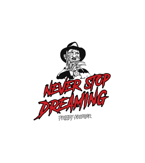 Freddy Krueger idézet minta fehér pólón