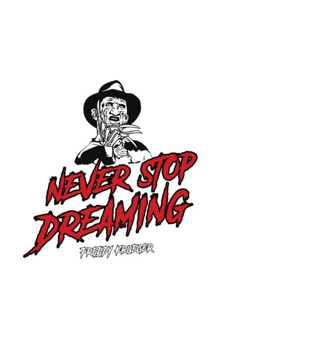 Freddy Krueger idézet minta fehér pólón