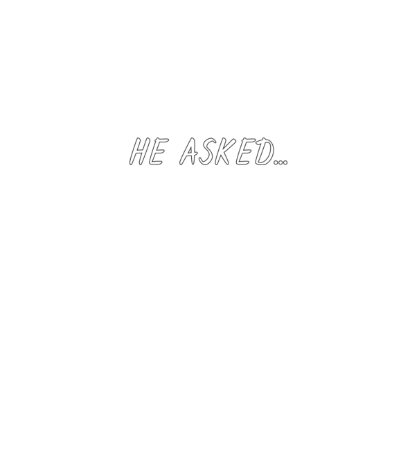 HE ASKED... minta fekete pólón