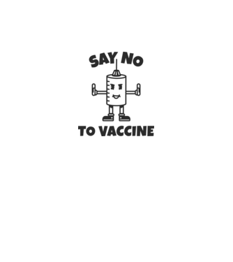 SAY NO TO VACCINE minta fehér pólón