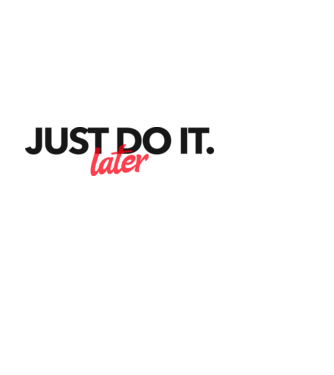 JUST DO IT LATER 2 minta fehér pólón