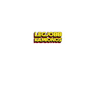 LEGJOBB KAMIONOS A GALAXISBAN minta fekete pólón