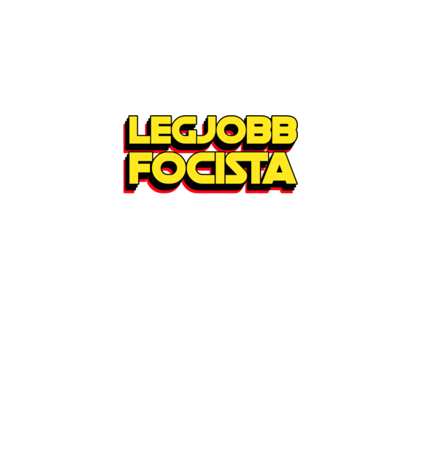 LEGJOBB FOCISTA A GALAXISBAN minta fekete pólón