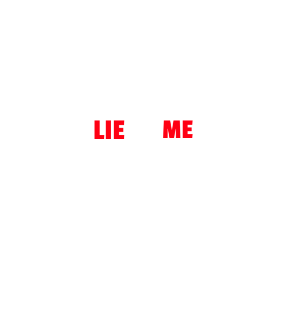 LIE TO ME minta fekete pólón