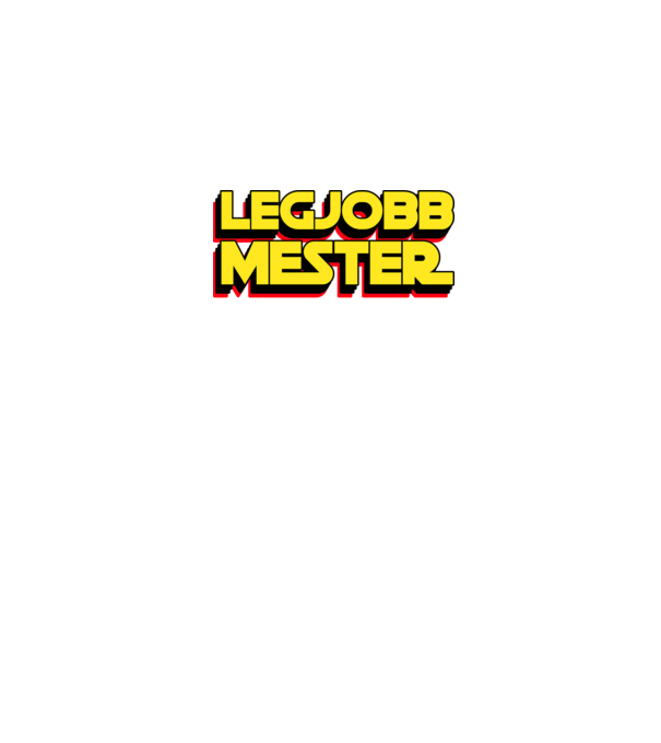 LEGJOBB MESTER A GALAXISBAN minta fekete pólón