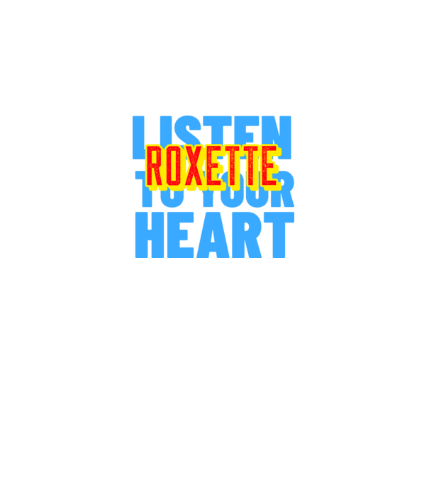 ROXETTE LISTEN TO YOUR HEART minta fekete pólón