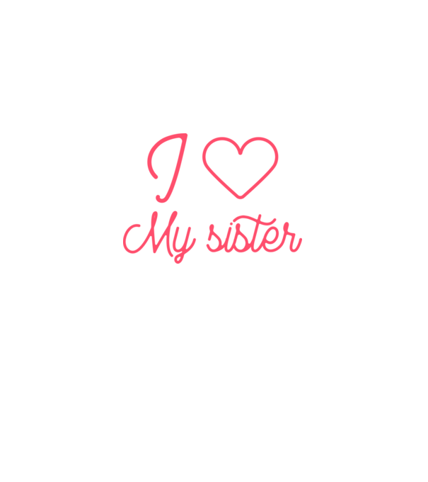 I love my sister minta fehér pólón