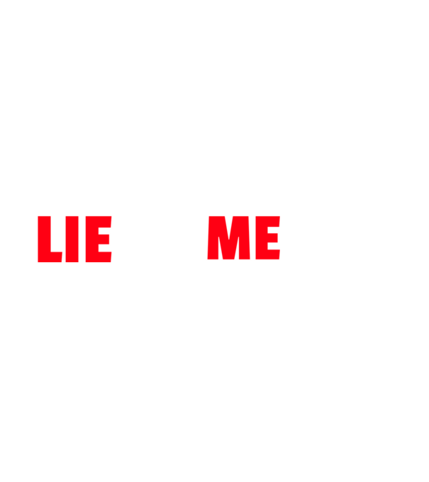LIE TO ME minta fekete pólón