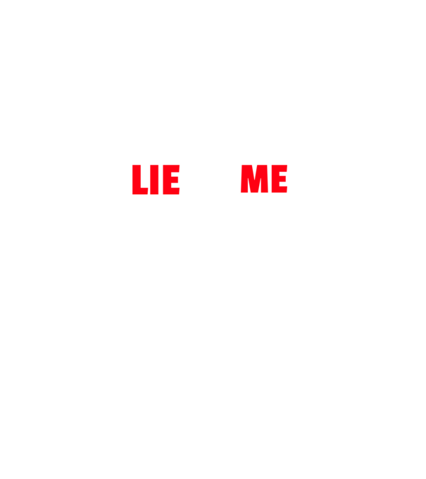 LIE TO ME minta fekete pólón