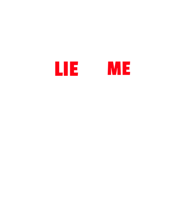 LIE TO ME minta fekete pólón