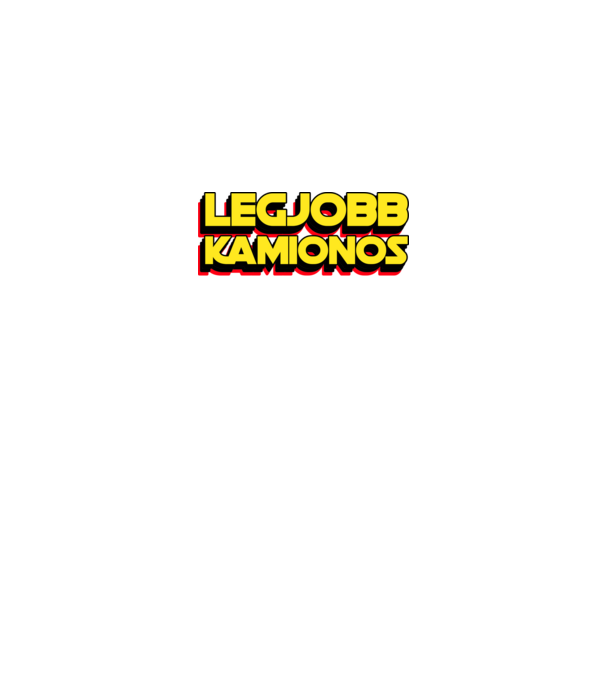 LEGJOBB KAMIONOS A GALAXISBAN minta fekete pólón