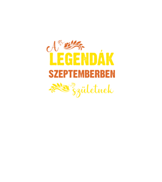 A legendák szeptemberben születnek minta fekete pólón