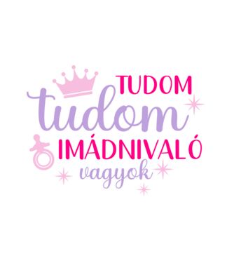 Tudom tudom imádnivaló vagyok minta fehér pólón
