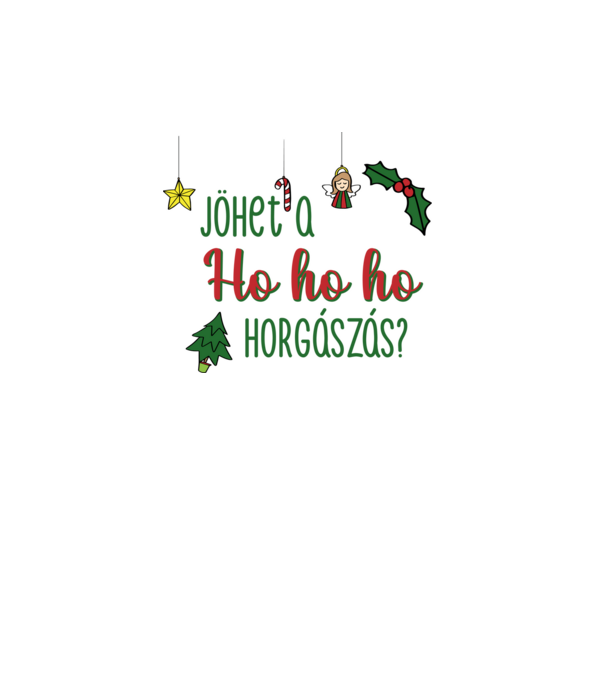 Jöhet a ho ho ho minta fehér pólón