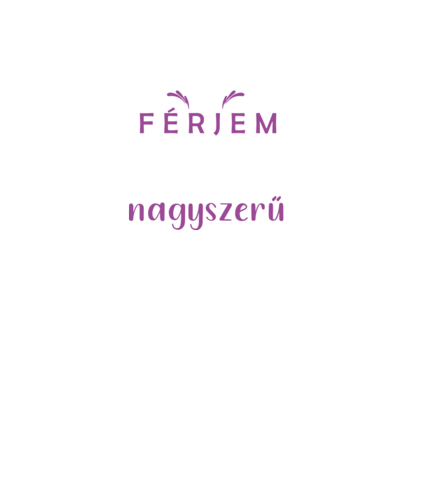 A-férjem-felesége-egszerűen-nagyszerű minta fekete pólón