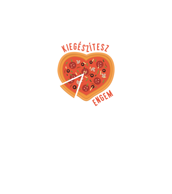 Kiegészítesz engem - pizza minta fehér pólón