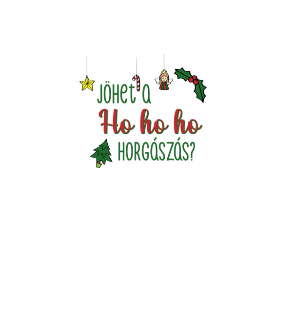 Jöhet a ho ho ho minta fehér pólón