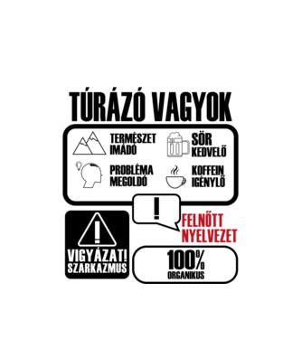 Túrázó vagyok minta fehér pólón