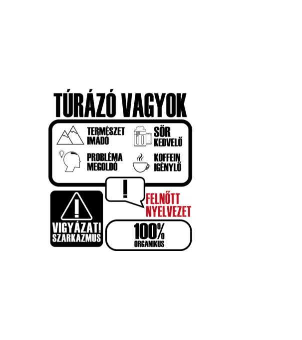 Túrázó vagyok minta fehér pólón