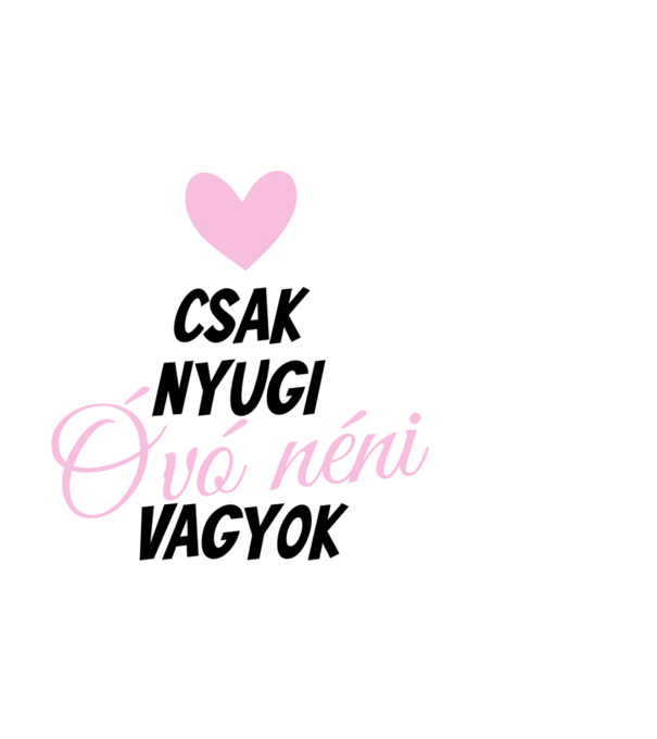 Csak nyugi óvó néni vagyok minta világoskék pólón