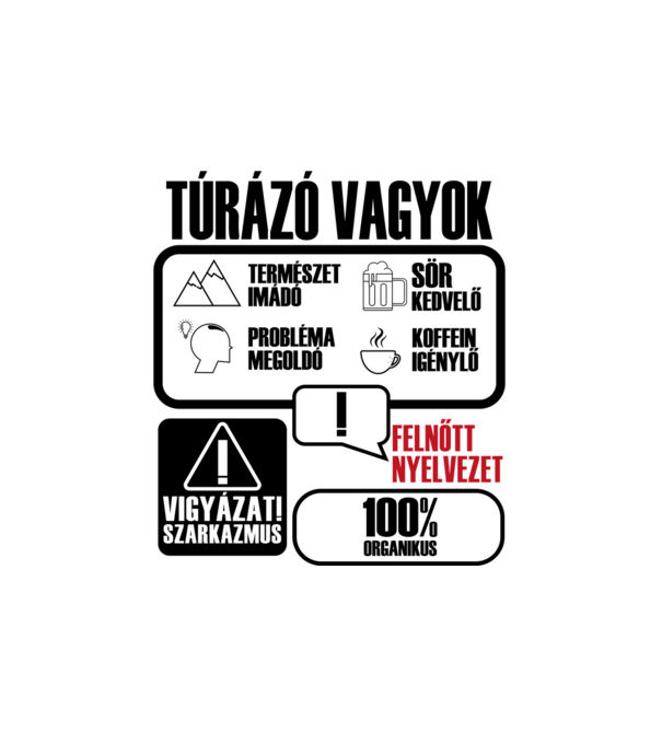 Túrázó vagyok minta fehér pólón
