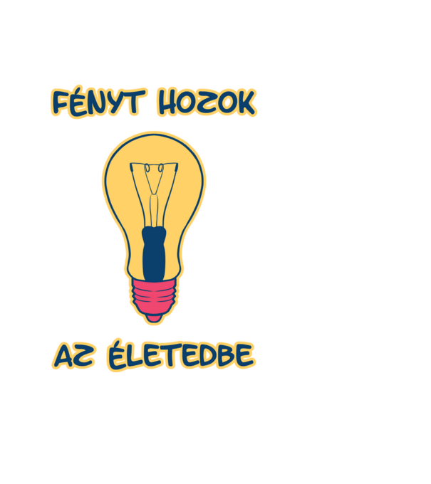 Fényt Hozok az Életedbe minta fekete pólón