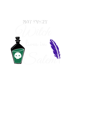 Not every Witch lives in Salem minta fehér pólón