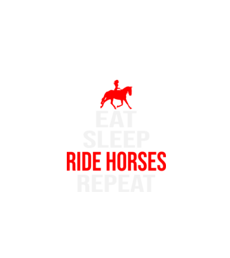 Eat sleep ride horses repeat minta fekete pólón