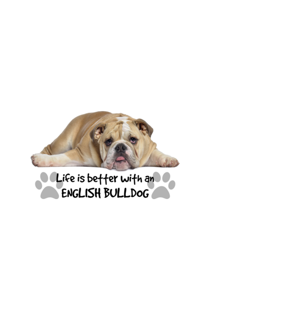 Life is better with an English Bulldog minta fekete pólón