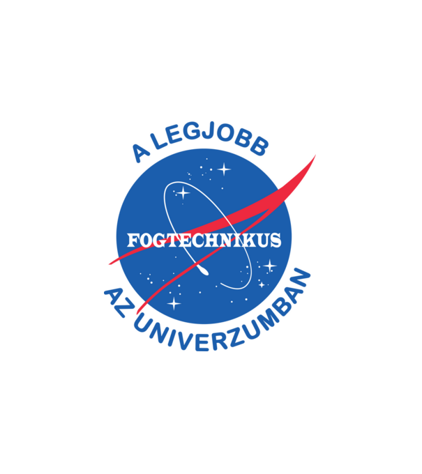 A legjobb fogtechnikus az univerzumban minta fehér pólón