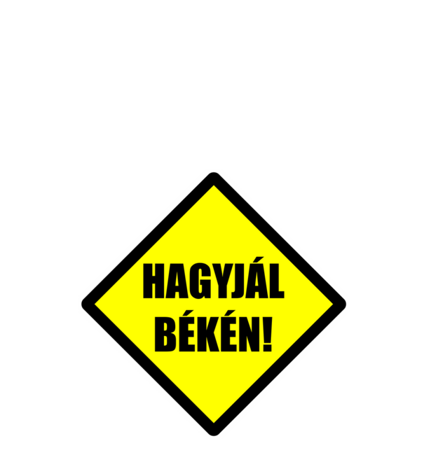 Hagyjál békén! minta fekete pólón
