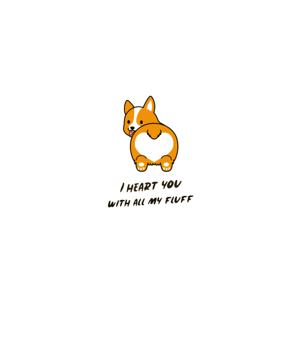 I heart u with all my fluff- Szeretlek minden szőrömmel-angol feliratos szÍv formájú corgi fenék minta fehér pólón