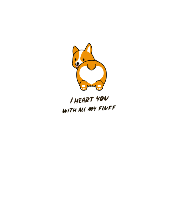 I heart u with all my fluff- Szeretlek minden szőrömmel-angol feliratos szÍv formájú corgi fenék minta fehér pólón